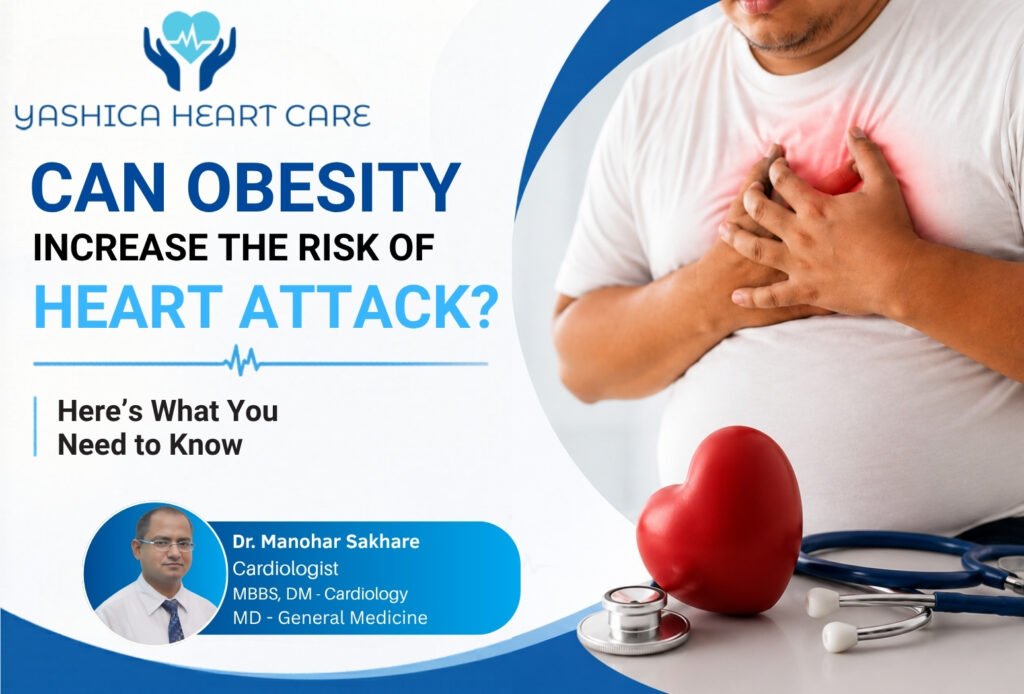 Obesity increasing the risk of heart attack with heart health awareness by Dr Manohar Sakhare at Yashica Heart Care