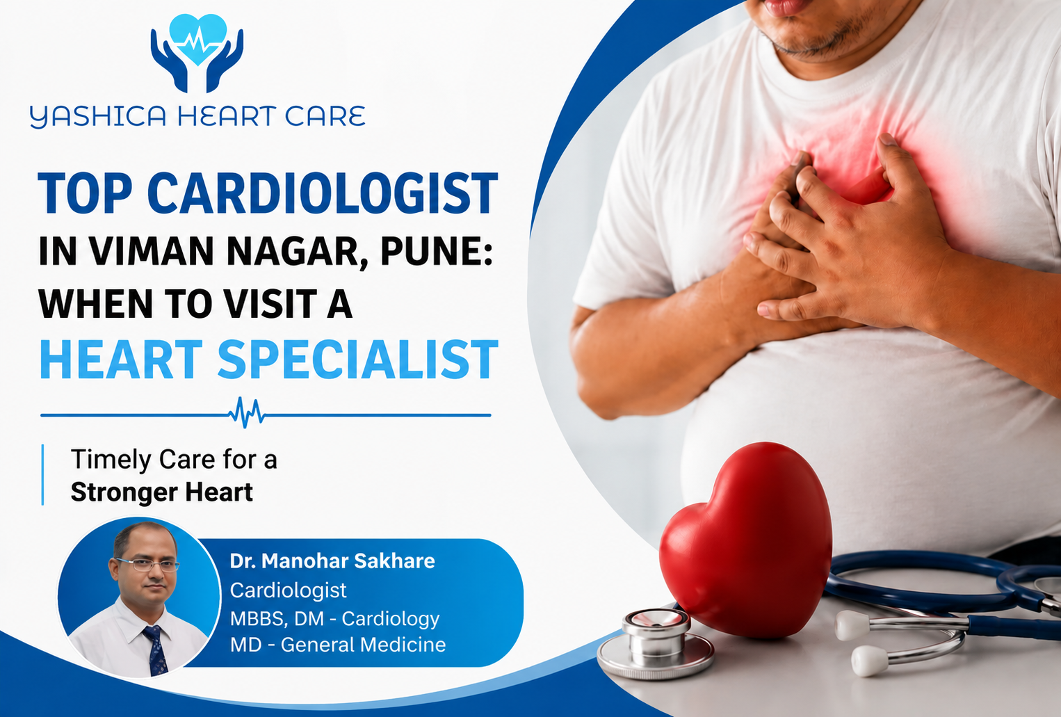 Top Cardiologist in Viman Nagar, Pune: When to Visit a Heart Specialist